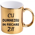 Cana auriu metalizat, Cu Dumnezeu in fiecare zi